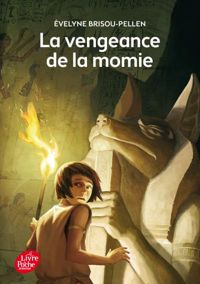 Couverture du livre La vengeance de la momie - Evelyne Brisou Pellen