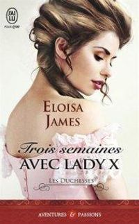 Eloisa James - Trois semaines avec Lady X