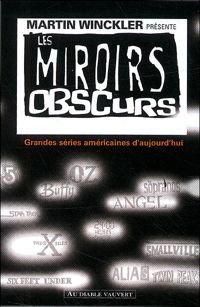 Martin Winckler - Collectif - Les miroirs obscurs 