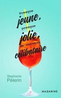 Stéphanie Pelerin - (Presque) jeune