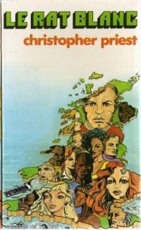 Couverture du livre Le Rat Blanc - Christopher Priest