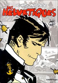 Couverture du livre Corto Maltese : Les Helvétiques - Hugo Pratt