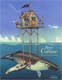 Couverture du livre Rêves de Cabane - Francois David