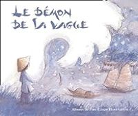 Couverture du livre Le démon de la vague - Christine Feret Fleury - Genevieve Lecourtier - Pauline Duhamel