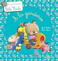 Couverture du livre Bébé Koala à la garderie - Nadia Berkane