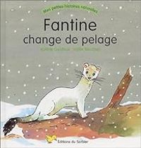 Couverture du livre Fantine change de pelage - Valerie Guidoux