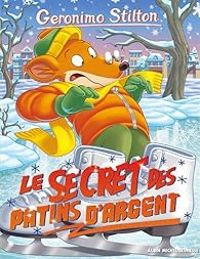 Geronimo Stilton - Le secret des patins d'argent