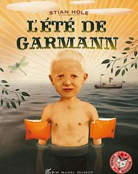 Couverture du livre L'Eté de Garmann - Stian Hole