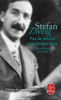 Couverture du livre Pas de défaite pour l'esprit libre - Stefan Zweig