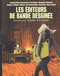 Couverture du livre Les éditeurs de bande dessinée - Thierry Bellefroid