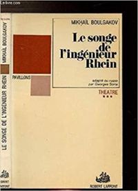 Couverture du livre Le Songe de l'ingénieur Rhein - Mikhail Boulgakov