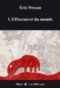 Couverture du livre L'effacement du monde - Ric Pessan