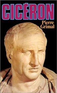 Couverture du livre Cicéron - Pierre Grimal