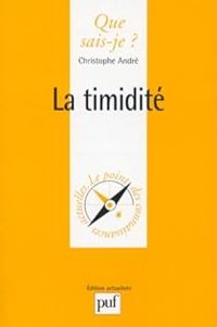 Couverture du livre La timidité - Christophe Andre