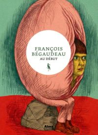 François Bégaudeau - Au début