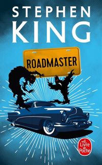 Couverture du livre Roadmaster - Stephen King