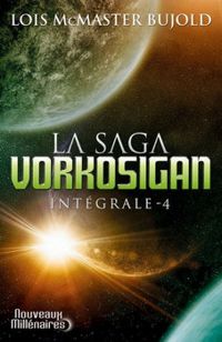 Lois Mcmaster Bujold - La saga Vorkosigan - Intégrale