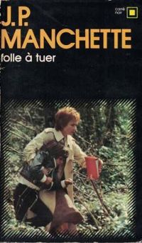 Couverture du livre Folle à tuer - Jean Patrick Manchette