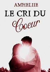 Amelie C Astier - Amelie C Astier - Le cri du coeur