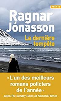 Ragnar Jonasson - La dernière tempête