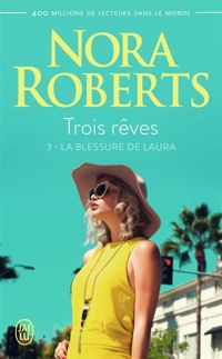 Couverture du livre La blessure de Laura - Nora Roberts