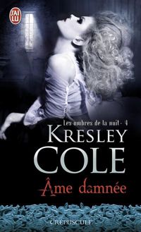 Couverture du livre Ame damnée - Kresley Cole