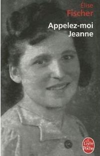 Couverture du livre Appelez-moi Jeanne - Lise Fischer