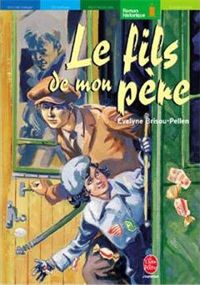 Couverture du livre Le Fils de mon pére - Evelyne Brisou Pellen