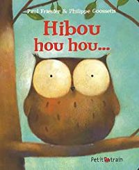 Paul Friester - Philippe Goossens - Hibou hou hou...