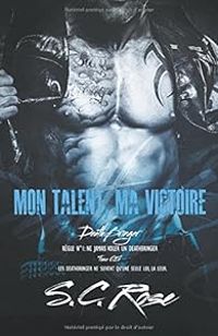 Sc Rose - Mon talent, ma victoire