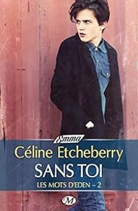 Couverture du livre Sans toi - Celine Etcheberry