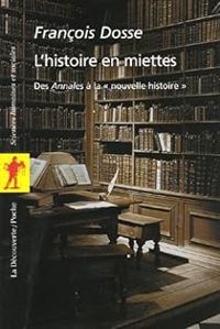 Couverture du livre L'Histoire en miettes  - Francois Dosse