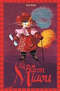 Couverture du livre Le Baron Miaou - Nico Bally