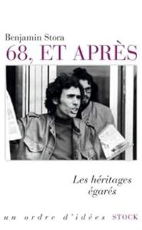 Couverture du livre 68, et après : Les héritages égarés - Benjamin Stora