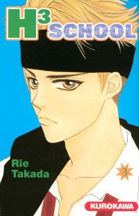 Couverture du livre H3 School - tome 03  - Rie Takada