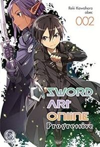 Couverture du livre Sword Art Online Progressive - Reki Kawahara