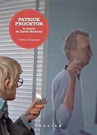 Couverture du livre Patrick Procktor, le secret de David Hockney - Fabrice Gaignault