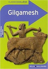 Couverture du livre Gilgamesh - Martine Laffon