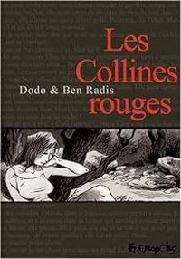 Couverture du livre Les Collines rouges - Ben Radis - Dodo 