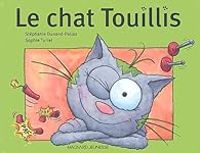 Couverture du livre Le chat Touillis - Stephanie Dunand Pallaz