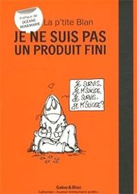 Couverture du livre Je ne suis pas un produit fini - Blan 