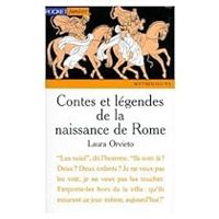 Laura Orvieto - Contes et légendes de la naissance de Rome