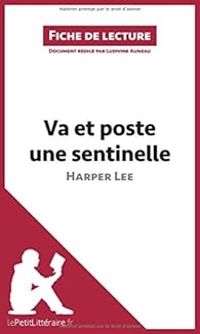 Couverture du livre Va et poste une sentinelle d'Harper Lee - Ludivine Auneau