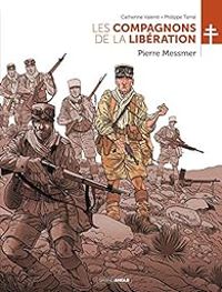 Couverture du livre Les compagnons de la libération : Pierre Messmer - Catherine Valenti