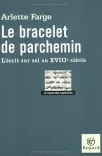 Couverture du livre Le bracelet de parchemin  - Arlette Farge