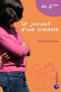 Couverture du livre Le journal d'une crevette - Cecile Roumiguiere