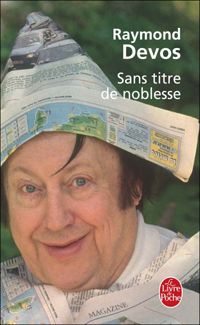 Couverture du livre Sans titre de noblesse - Raymond Devos