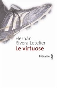 Hernn Rivera Letelier - Le virtuose