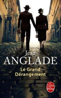 Couverture du livre Le grand dérangement - Jean Anglade