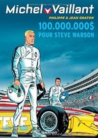 Couverture du livre 100 000 000 $ pour Steve Warson - Jean Graton - Philippe Graton